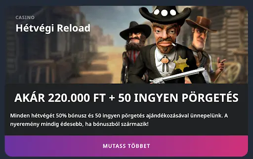 Hétvégi Reload akár 220.000 Ft + 50 ingyen pörgetés